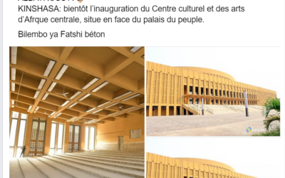 Contexte : le projet du Centre culturel d’Afrique centrale est financé par la Chine et date de l’époque Kabila